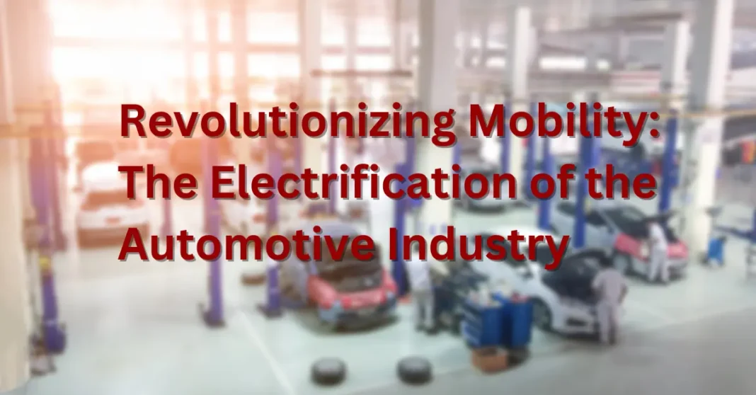 revolutionizing-mobility-the-electrification-of-the-automotive-industry