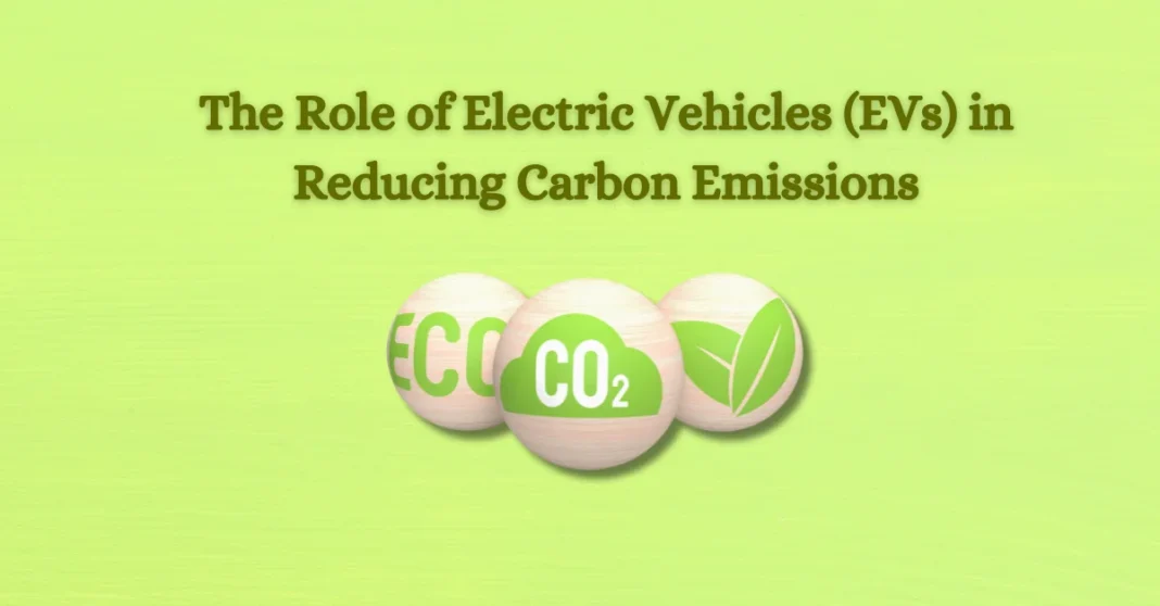 the-role-of-electric-vehicles-evs-in-reducing-carbon-emissions