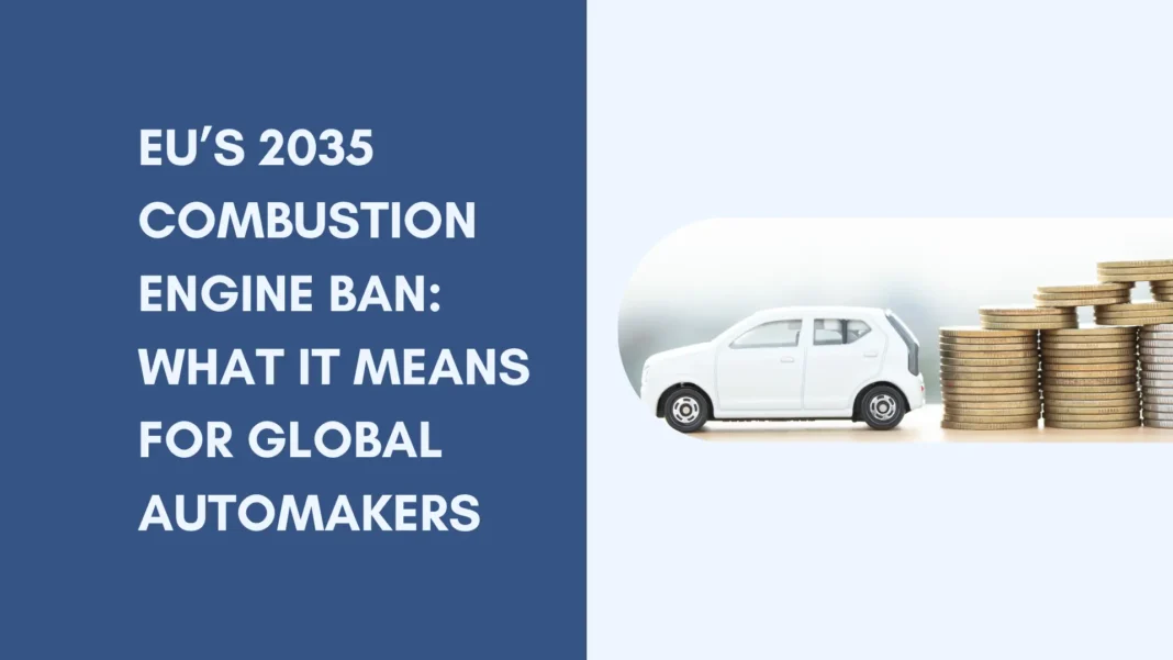 eus-2035-combustion-engine-ban-what-it-means-for-global-automakers