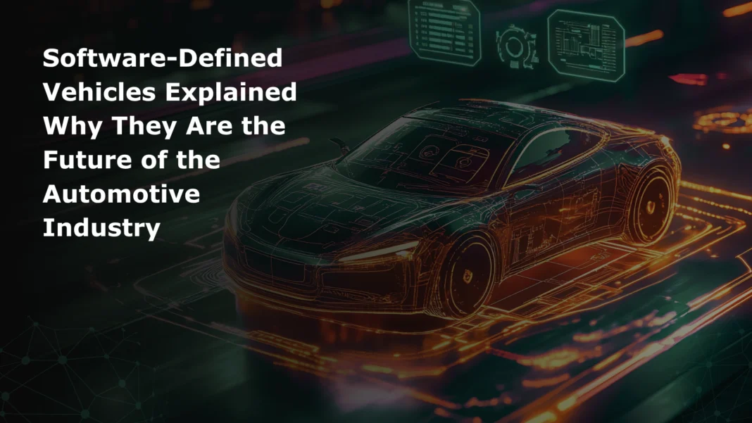 software-defined-vehicles-explained-why-they-are-the-future-of-the-automotive-industry