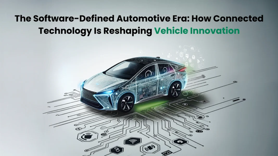 the-software-defined-automotive-era-how-connected-technology-is-reshaping-vehicle-innovation